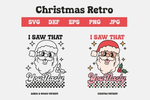 Christmas Retro, I Saw That You Nasty