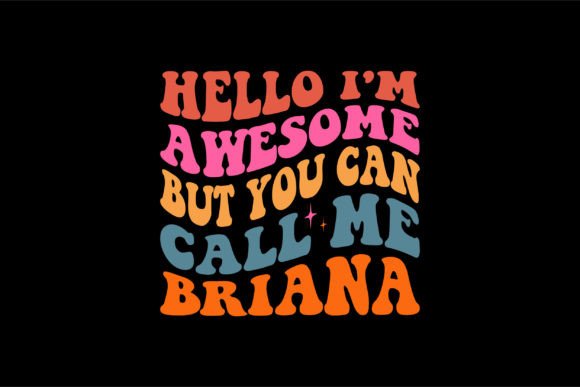 Hello I m Awesome but You Can Call Me
